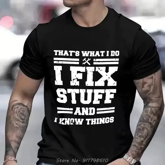 T-shirt à manches courtes unisexe, humoristique, à col rond, avec I Fix Stuff matchs Know Things