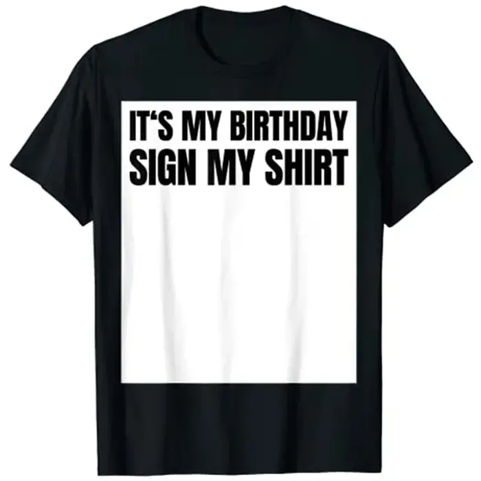 IT'S MY BIRTHDAY SIGN MY T-Shirt, cadeau d'anniversaire, fête brise-glace: Tee-SHIRT graphique pour 