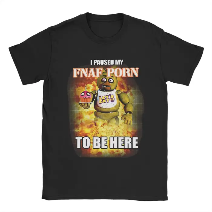 Je suis mis mon porno fnaf pour être ici T-Shirt été FNAF à Freddys T-Shirts homme coton col rond su