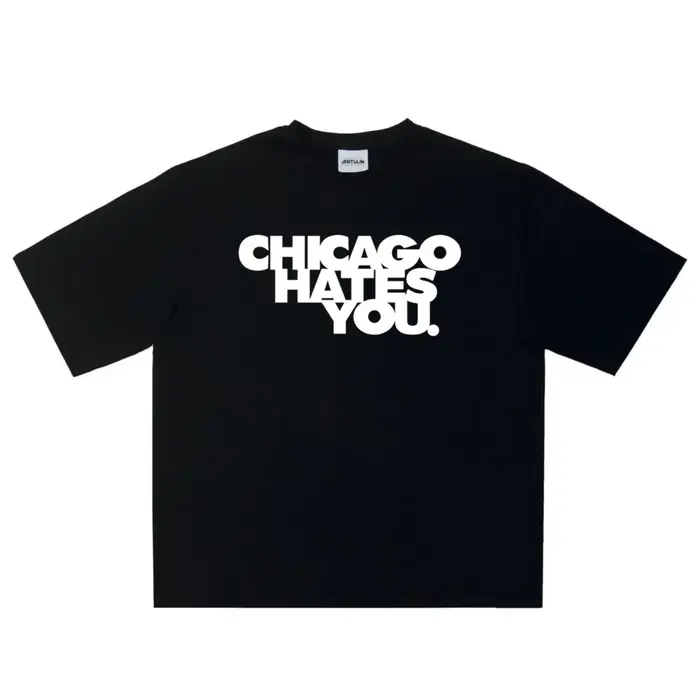 Chicago déteste vous lettre impression t-shirt décontracté surdimensionné haut unisexe graphique t-s