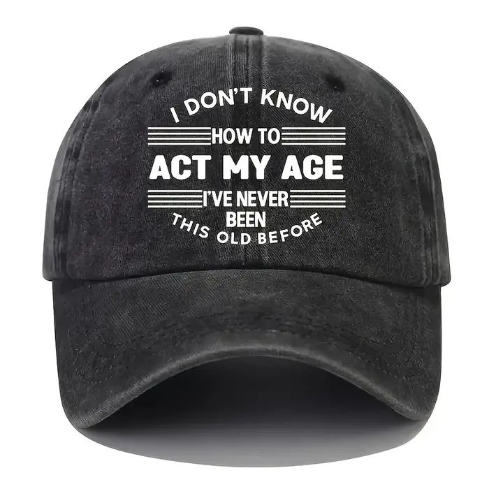 Casquette de baseball unisexe imprimée « ACT MY AGE », effet délavé, réglable, style Y2K à visière courbée, accessoire de mode tendance pour les voyageurs