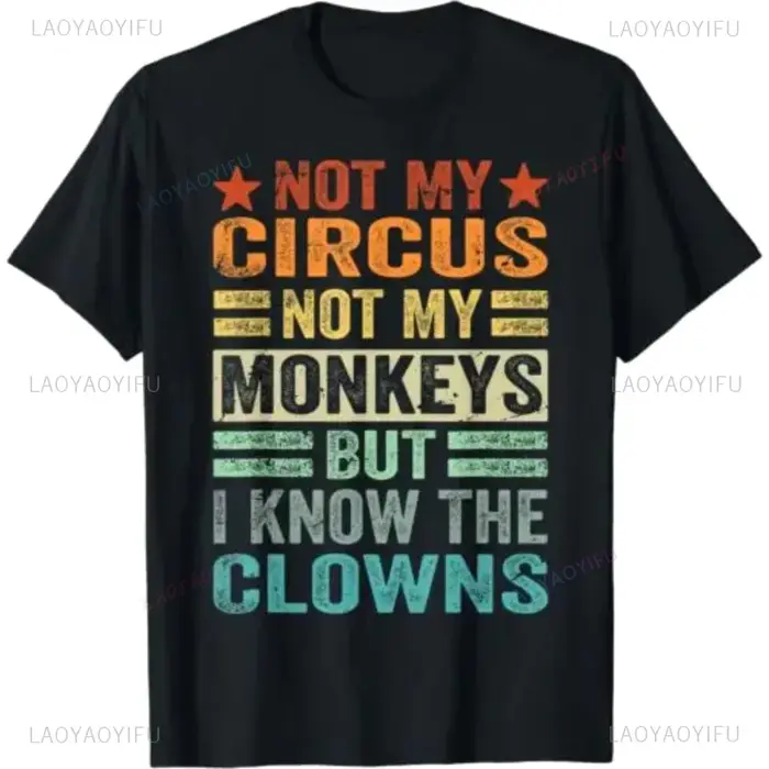 Not My LYus Not My Monkeys But I Know The ClScottsdale T-Shirt Funny Joke