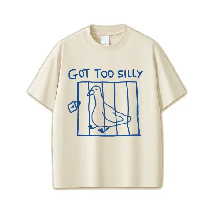 Got Too Silly Goose drôle Meme graphique t-shirt hommes femmes décontracté coton Vintage à manches c